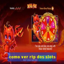 como ver rtp dos slots